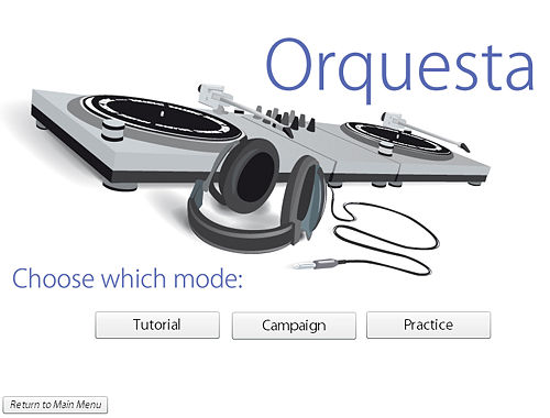 Orquesta Game Modes: To begin, choose between Tutorial, Campaign and Practice modes